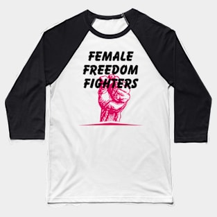 female freedom fighter Baseball T-Shirt